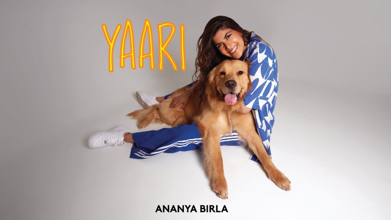Ananya Birla - Yaari