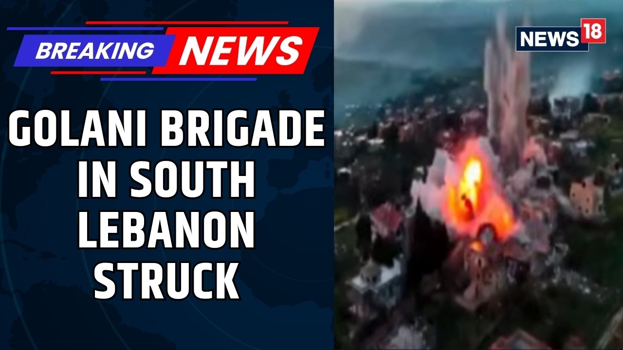 IDF Footage Shows Strike In Lebanon, Golani Brigade Hit In Southern Lebanon Clash | News18