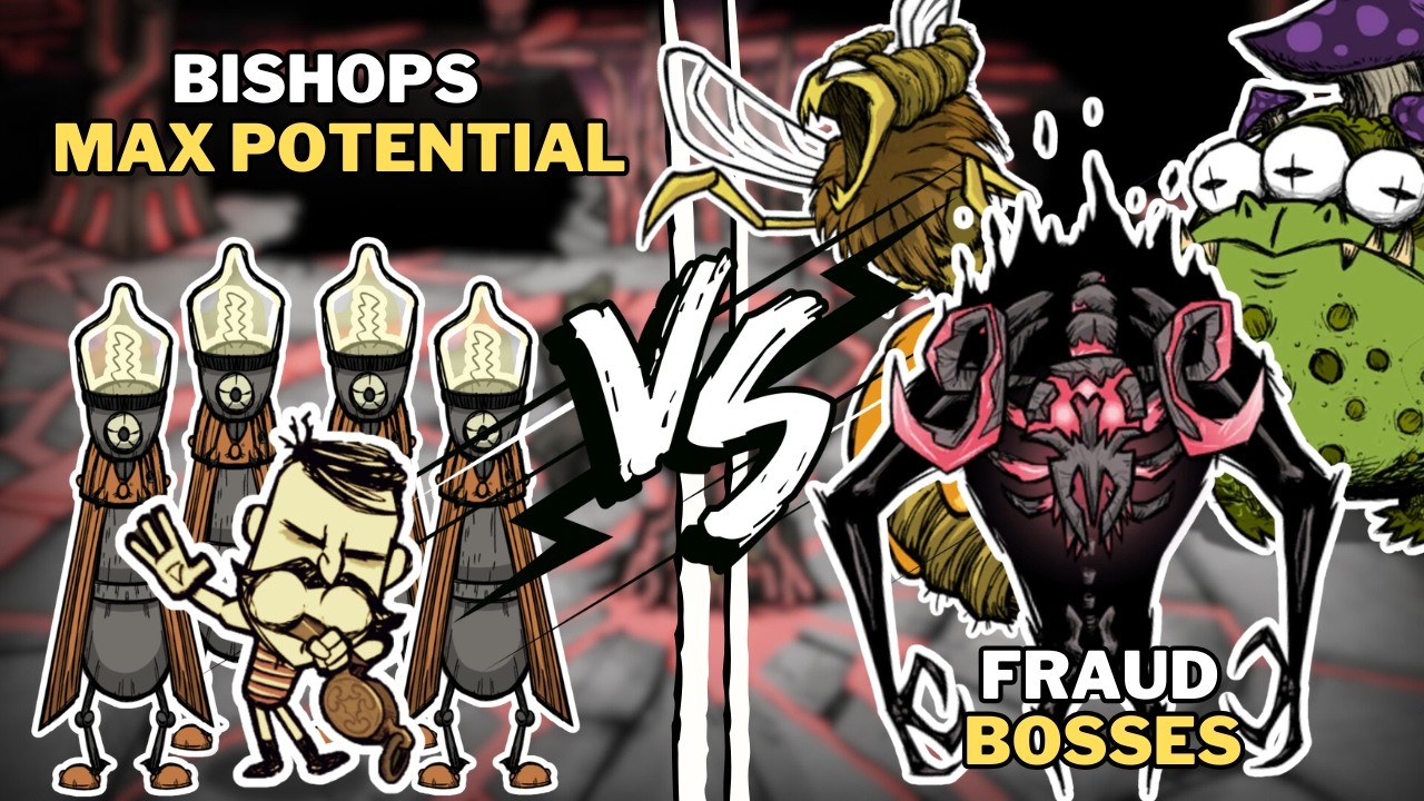 Bosses Didn&rsquo;t Stand a Chance (Reworked Bishops) - Don't Starve | DST