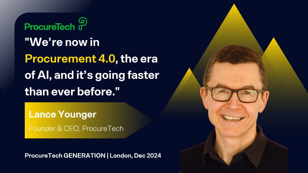 ProcureTech GENERATION: The Digital Procurement Summit | December 2024 - London