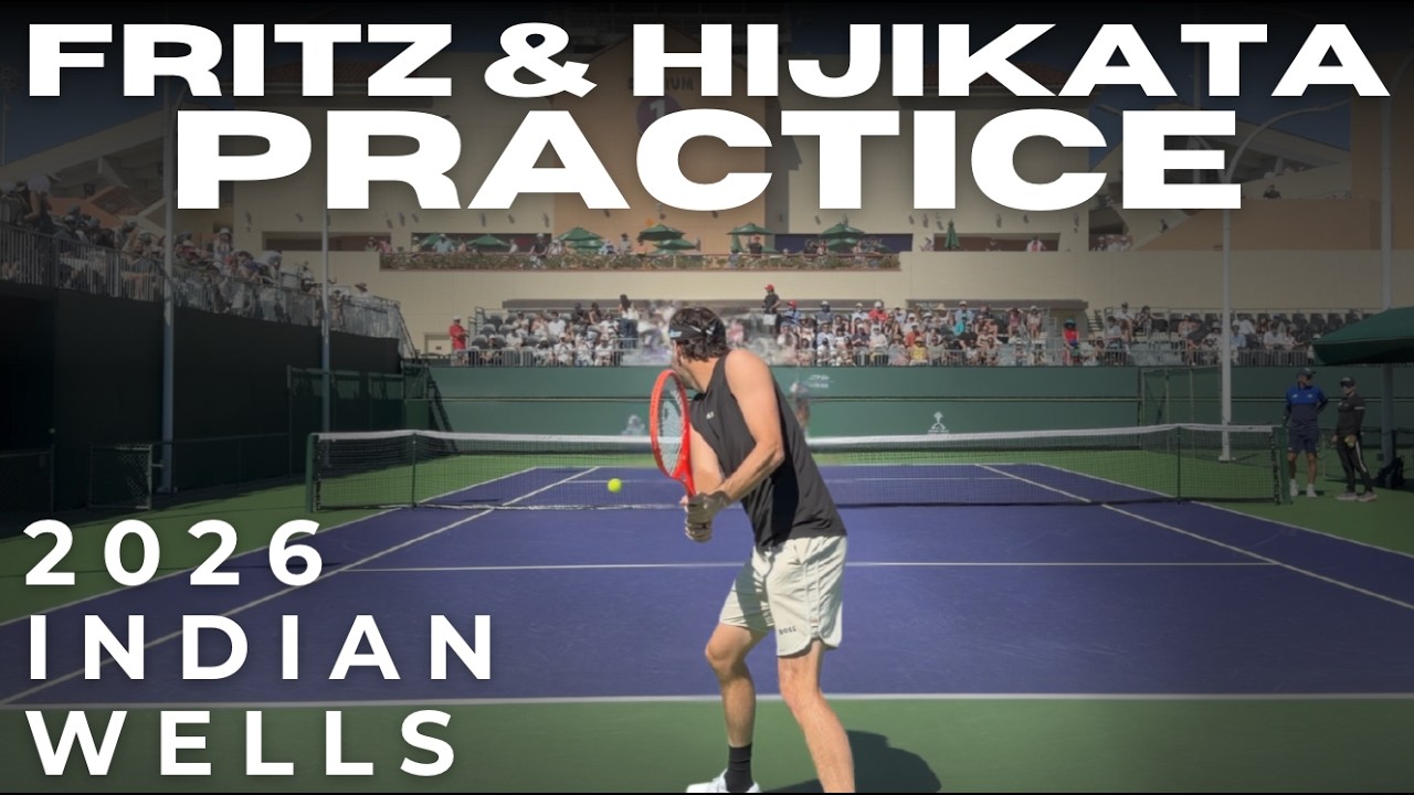 Fritz & Hijikata Practice @ Indian Wells 2026 (Court Level View)