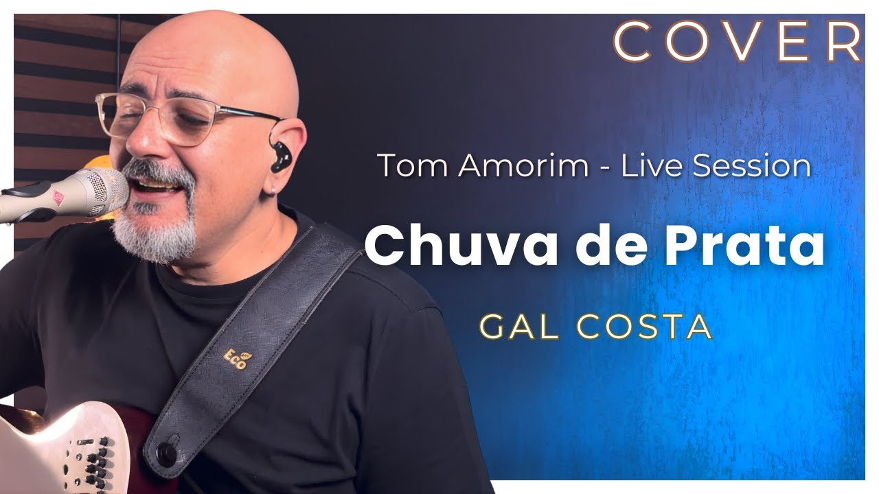 Chuva de Prata - Gal Costa | Tom Amorim Cover (Live Session)