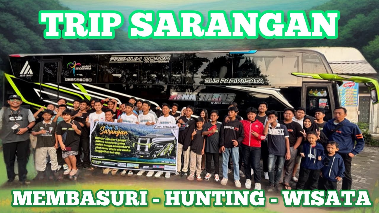 SERU BANGETT‼️ TRIP TELAGA SARANGAN NAIK BUS AFNA TRANS