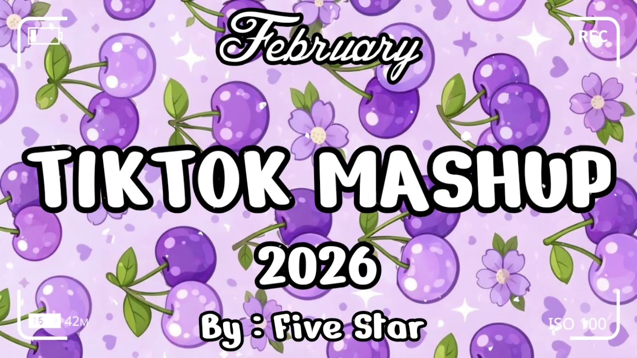 TikTok Mashup February 💜2026💜 (Not Clean)