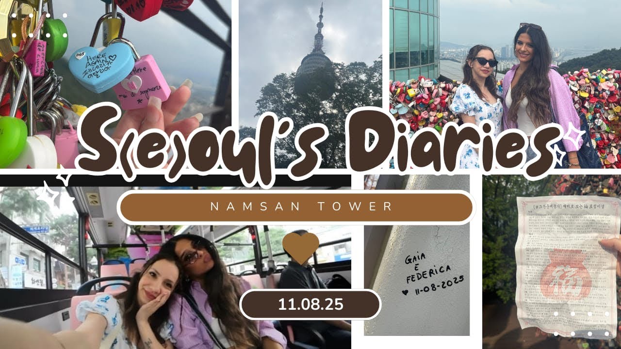 Seoul’s Diaries ~ Namsan tower ✨ 110825