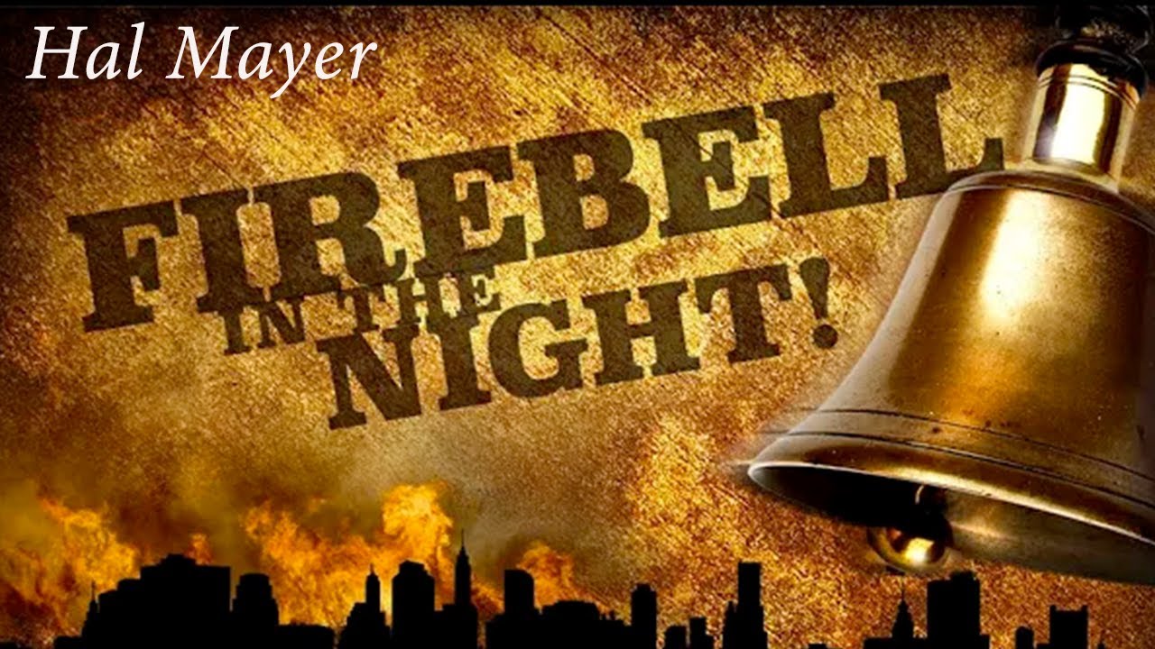 1. The Reformation, The Bible and the Ecumenical Movement - Hal Mayer - Firebell In The Night!