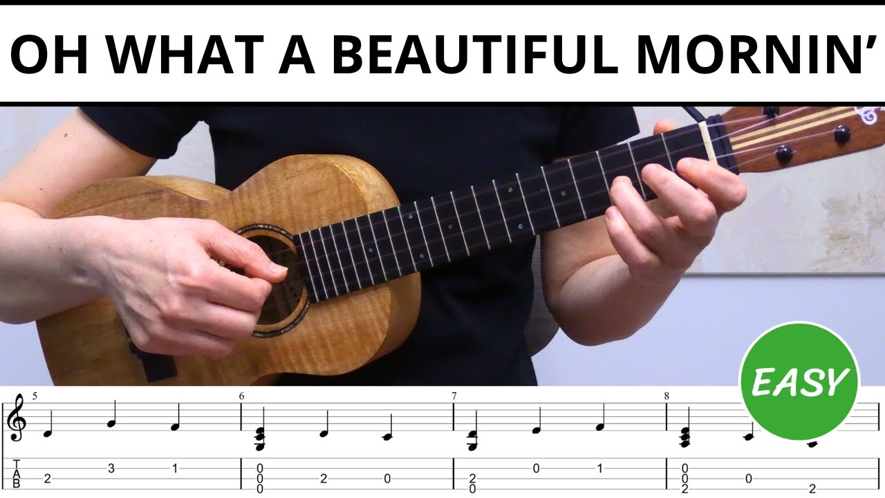 Oh What A Beautiful Mornin' - EASY Ukulele Fingerstyle Tabs & Tutorial