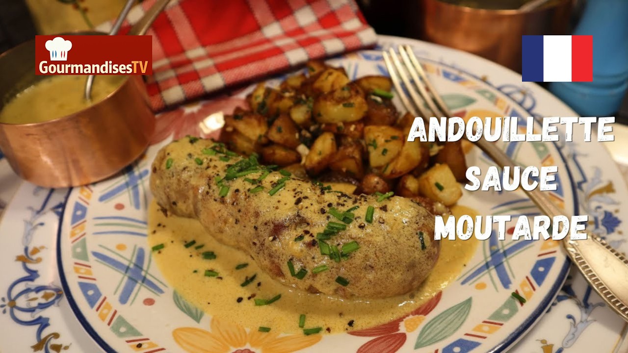 Mon ANDOUILLETTE de Troyes, Sauce Moutarde chaude à l'ancienne - Mère Mitraille - Gourmandises TV
