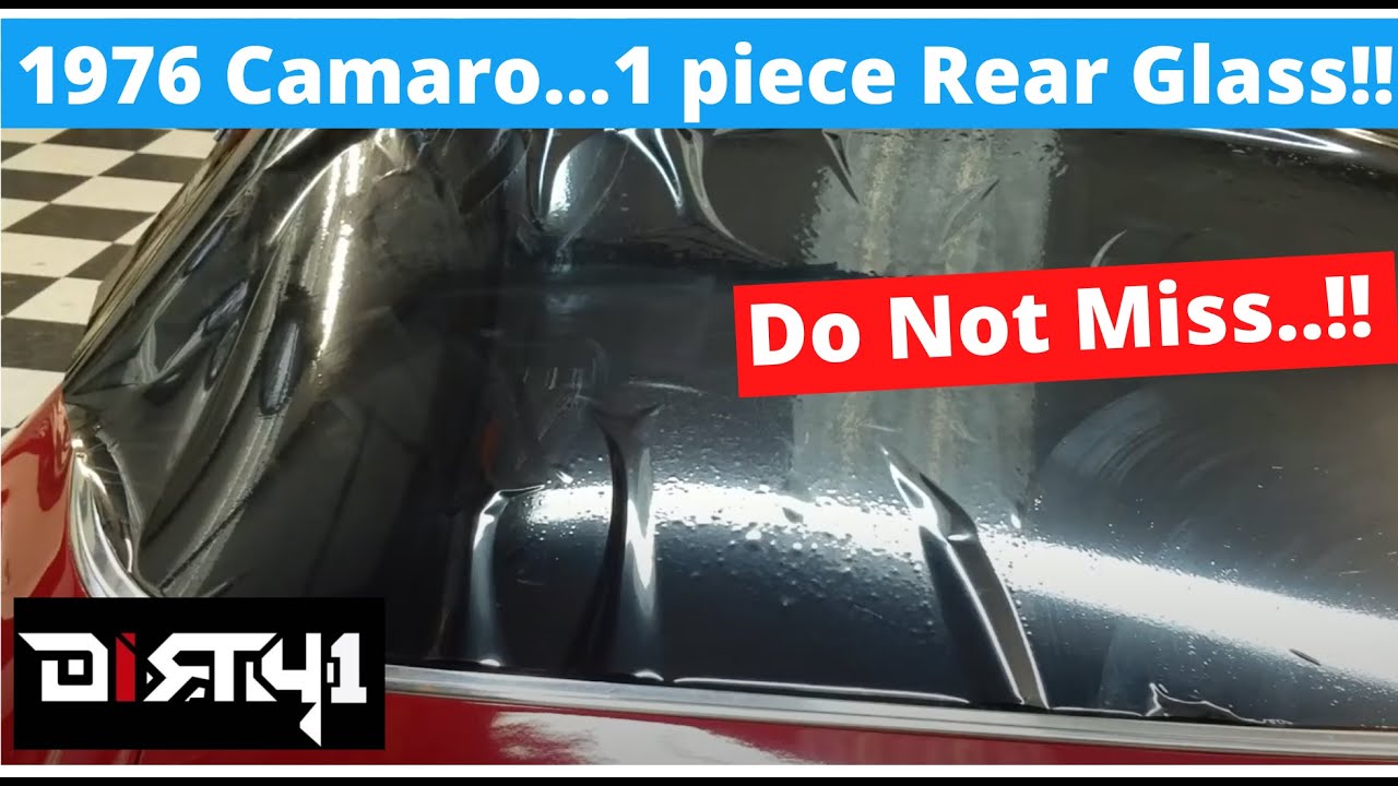 1976 Camaro....1 Piece Rear Glass!!😲😲😲....Wake Up the KIDS!!