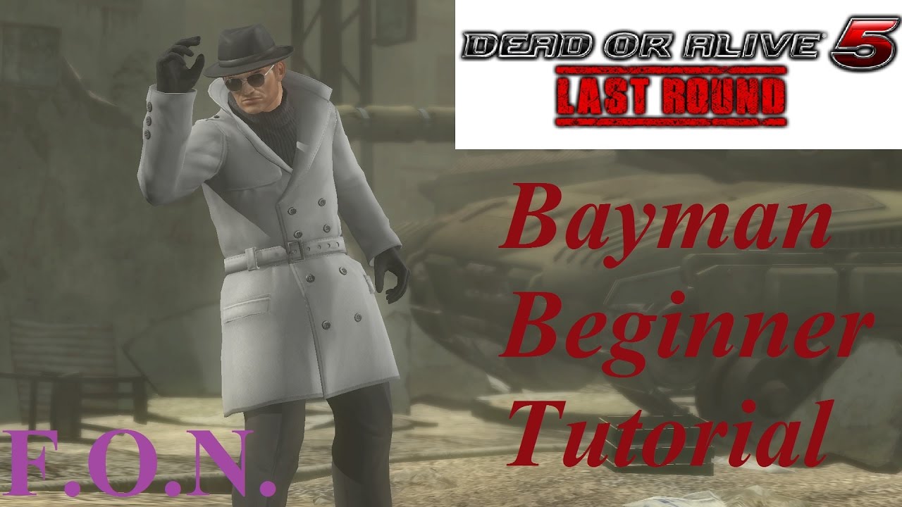 Bayman  Beginner Guide Tutorial (DOA5LR)