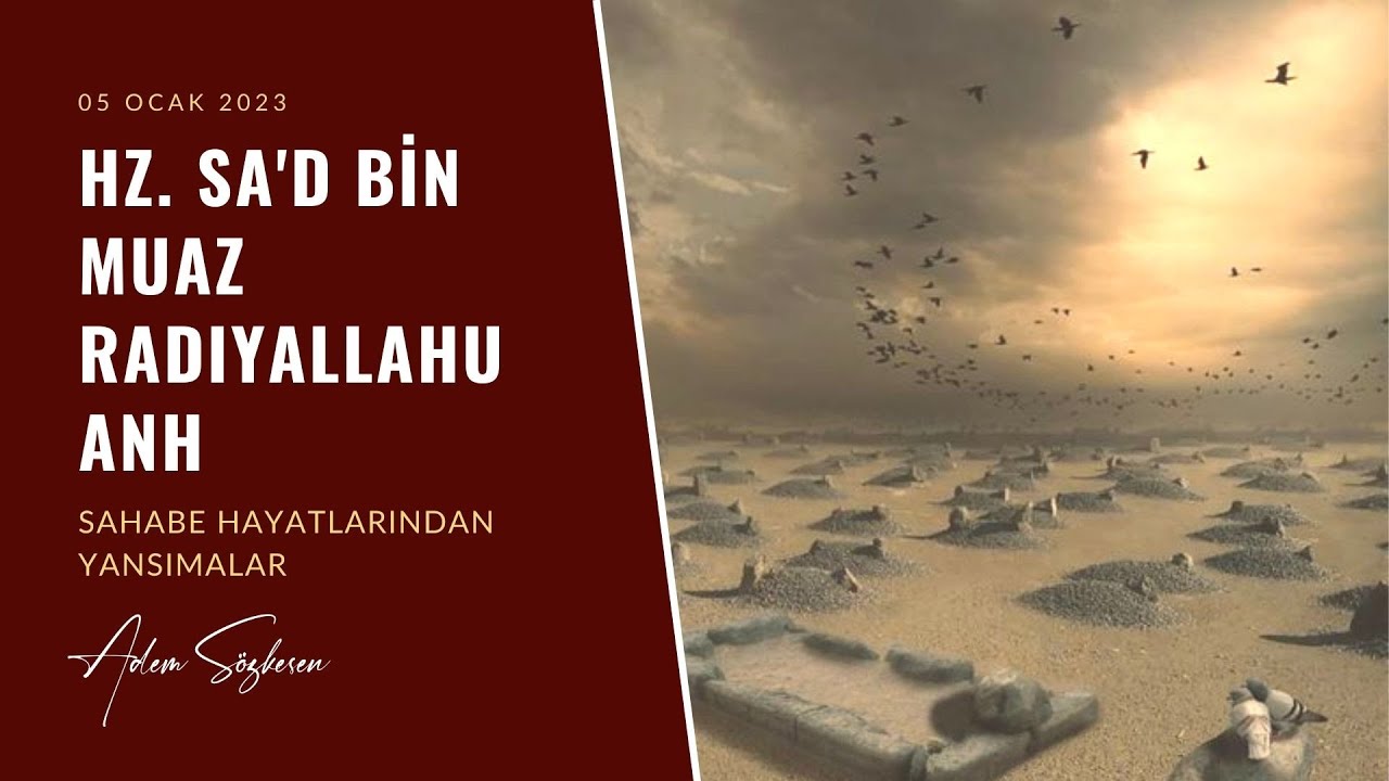 Hz. Sa'd Bin Muaz (r.a.) ( Sahabe Hayatlarından Yansımalar ) - Adem Sözkesen