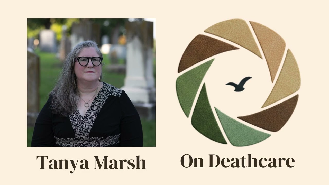 On Deathcare Podcast Tanya Marsh