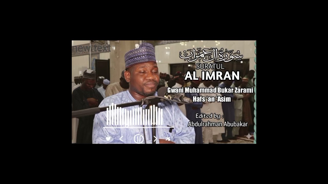 Complete Qur'an of Gwani Muhammad Bukar Zarami, Suratul Al Imran.  Please 🙏 subscribe to my channel 