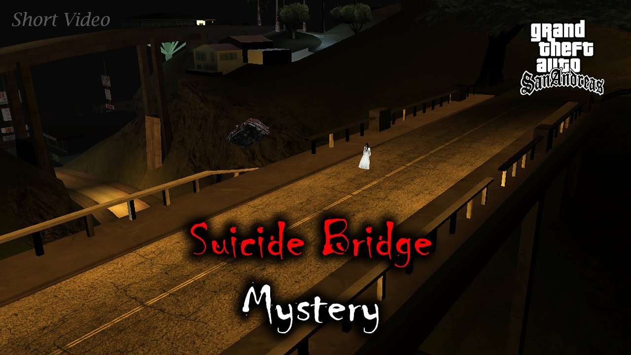 Suicide Bridge Mystery - GTA San Andreas