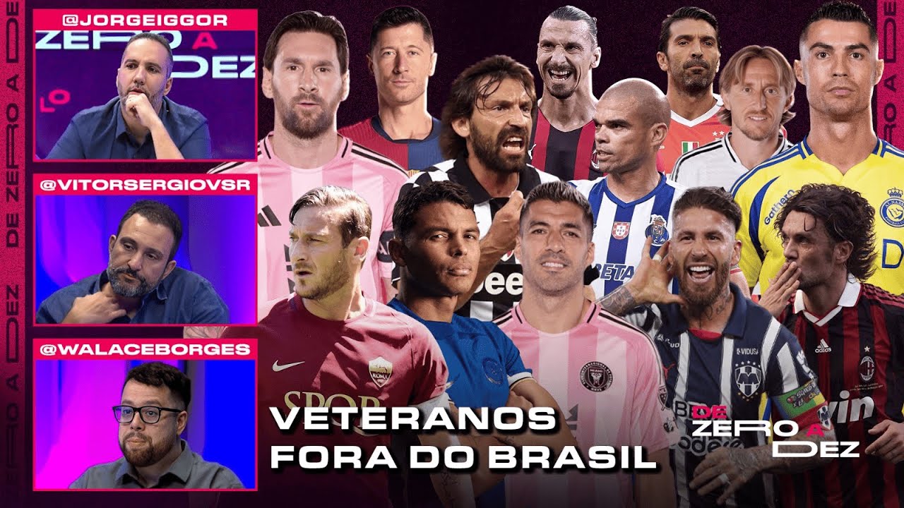 QUEM FOI O MELHOR VETERANO DO FUTEBOL INTERNACIONAL? CRAVAMOS! | DE ZERO A DEZ