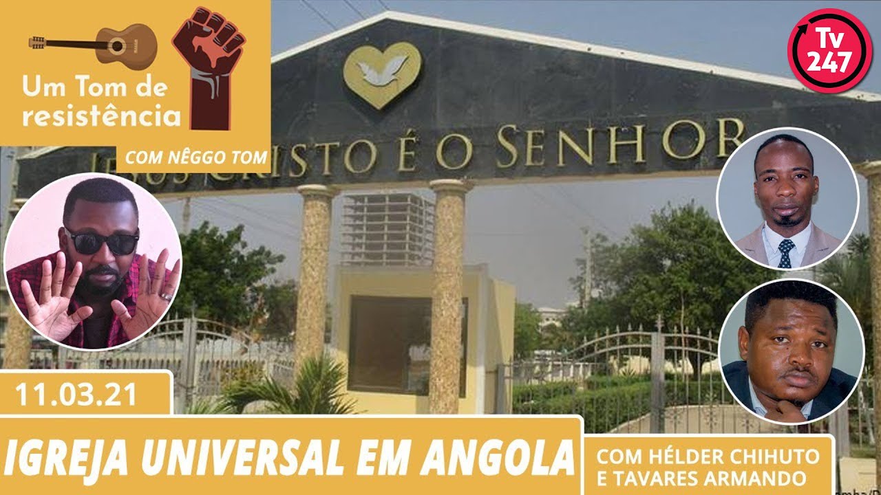Um Tom de resistência - Igreja Universal em Angola