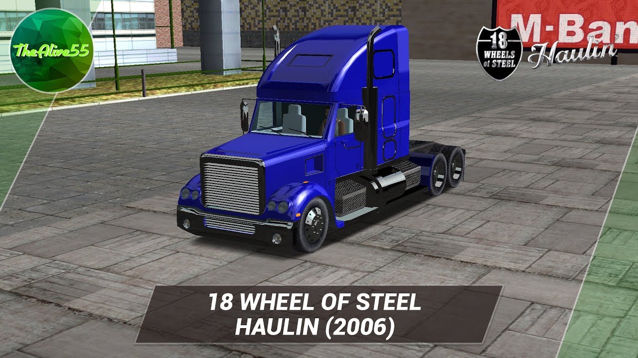 18 WHEEL OF STEEL - HAULIN (2006)