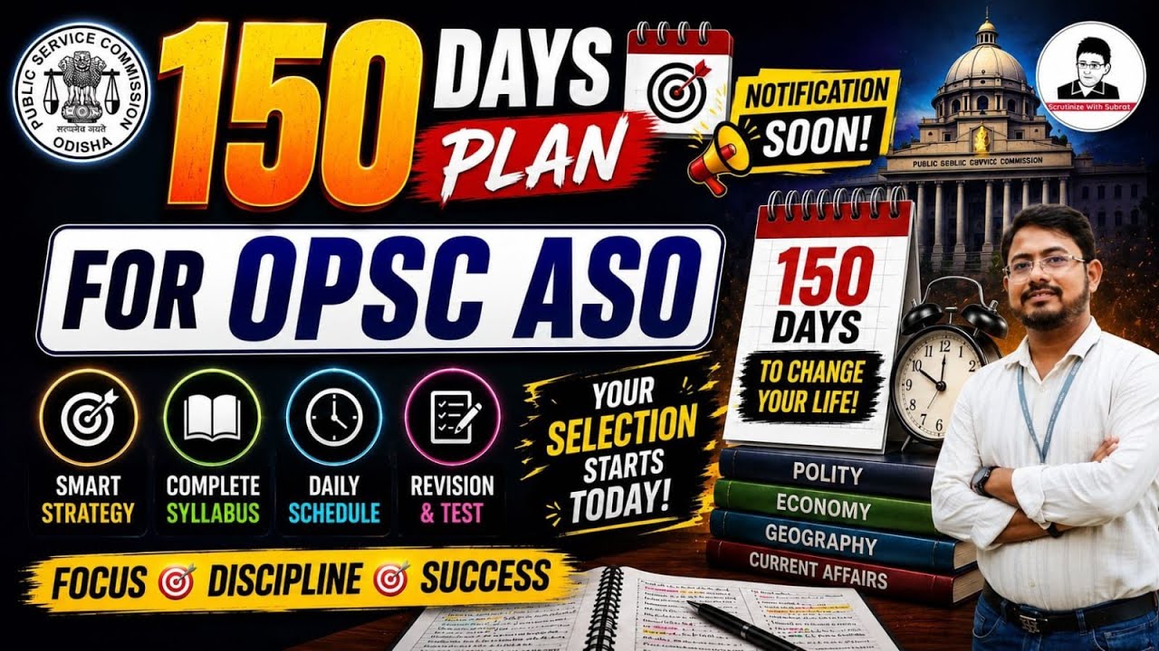 🚨 Notification Soon! ⚡ OPSC ASO 150 Days Strategy | Complete Preparation Plan | OPSC ASO 2026