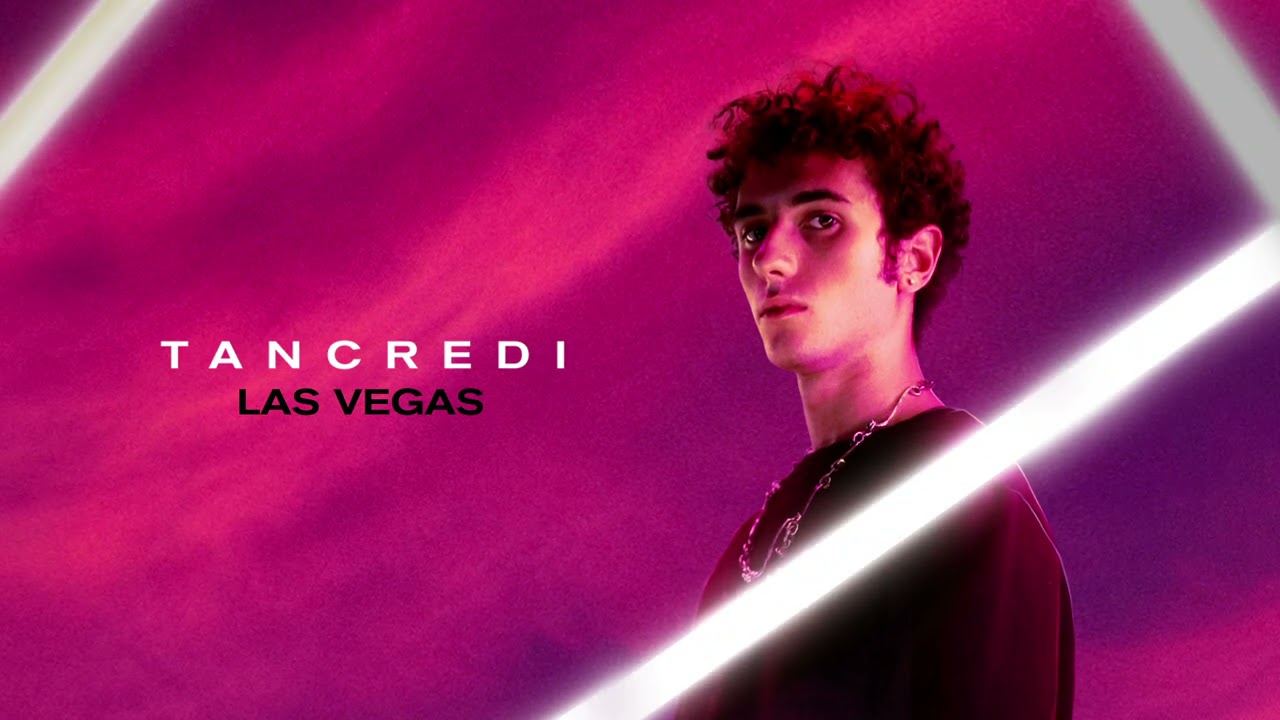 Tancredi - Las Vegas (Official Visual Art Video)