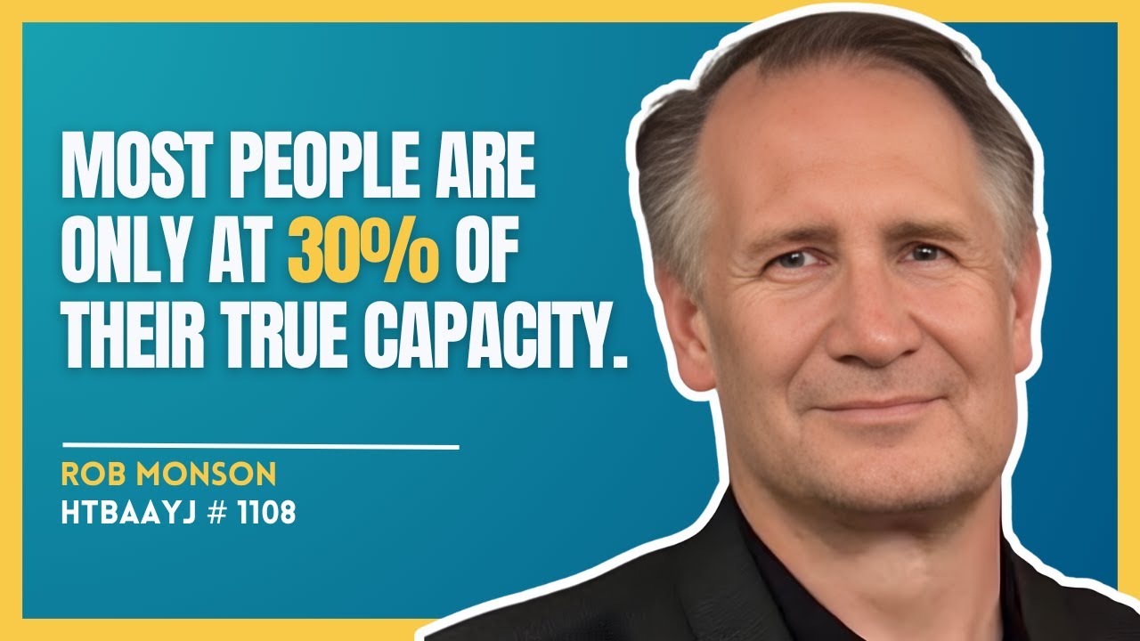 1108: How to Think, Act, and Achieve Like an “A-Player” with Rob Monson