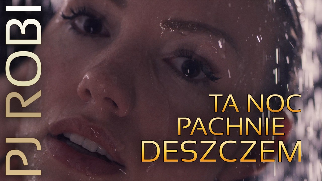 Ta noc pachnie deszczem &ndash; PJ Robi &ndash; Ballada o chwili zatrzymanej w czasie