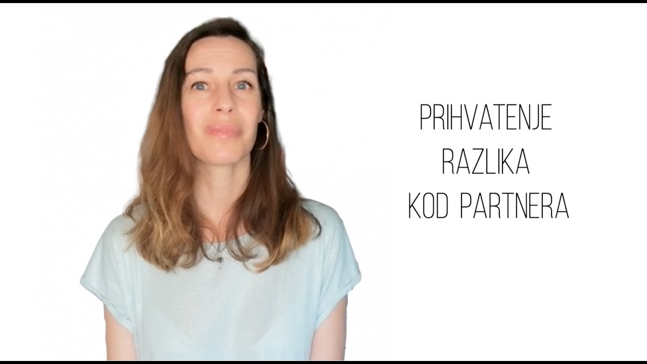 Prihvatanje razlika kod partnera #vezeionebezveze #ljubav #odnosi