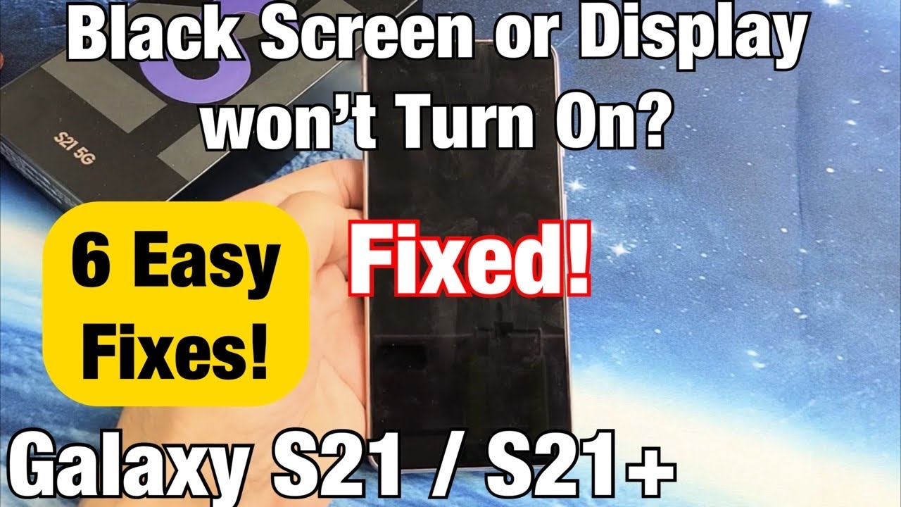 Galaxy S21 / S21+: черный экран / пустой дисплей или не включается? Легко исправить!