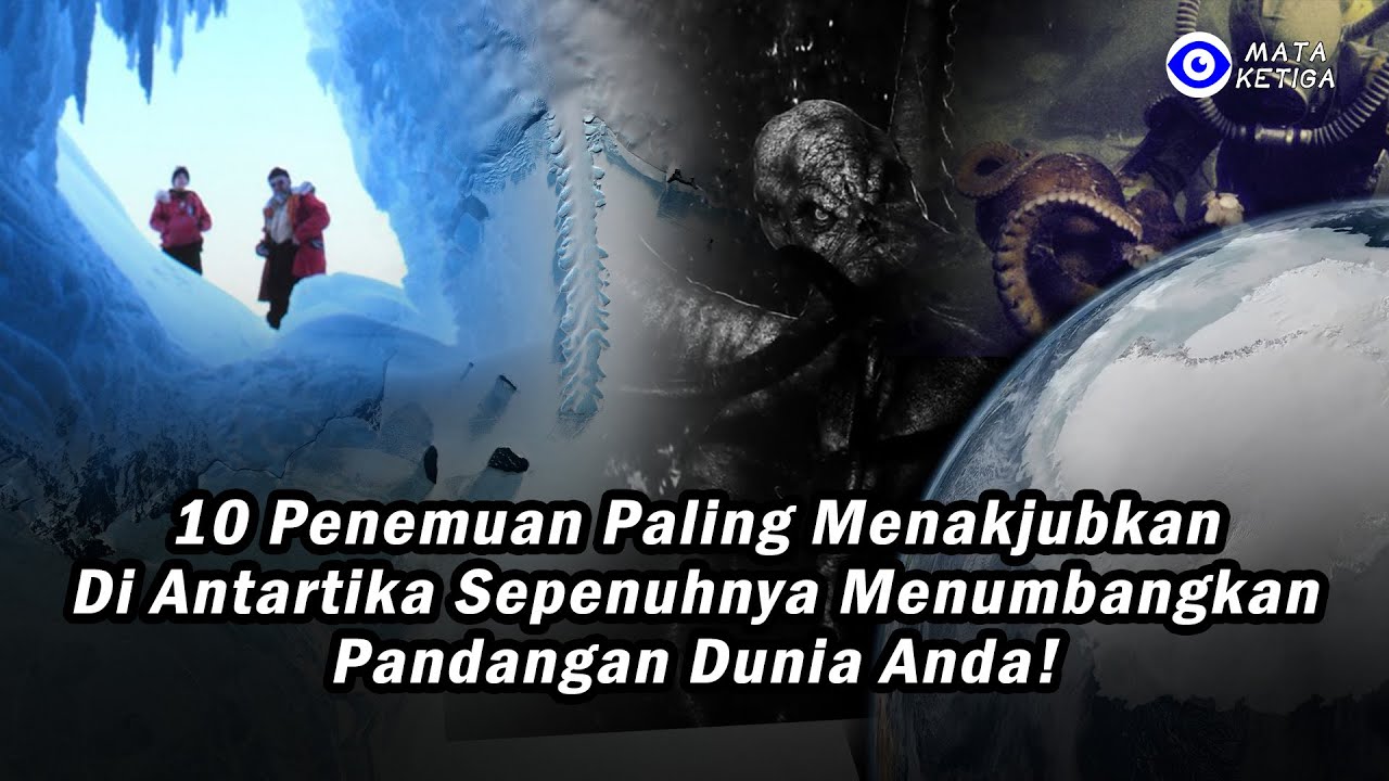 10 Temuan di Antartika ini Sepenuhnya Menjungkirbalikkan Pandangan Kita…!?