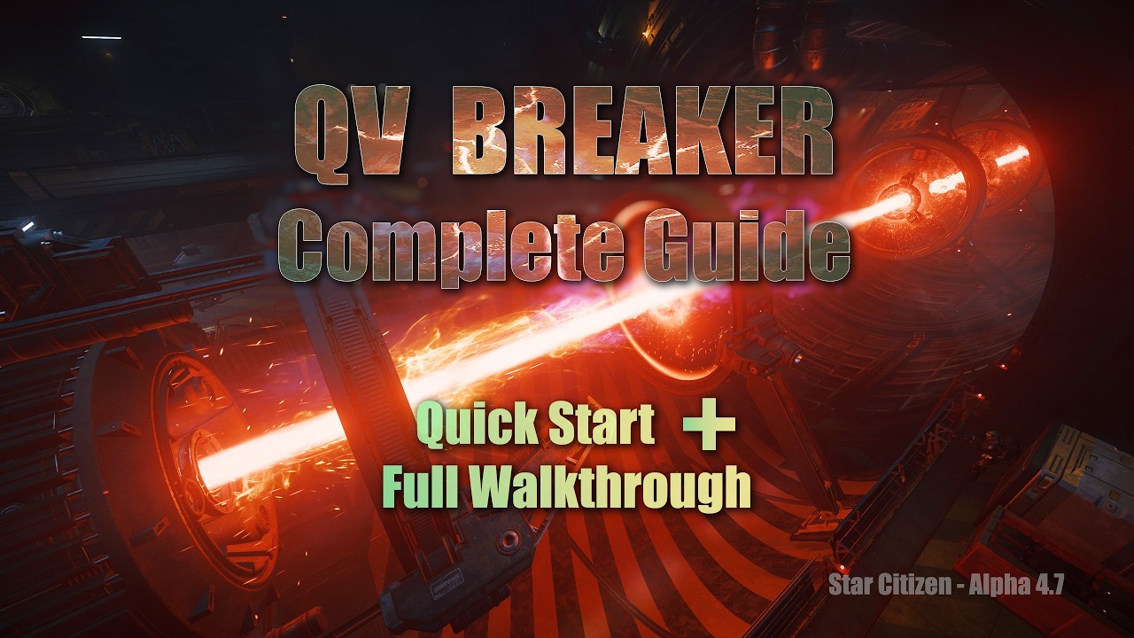 Star Citizen - QV Breaker Station Complete Guide - Quickstart + Full Walkthrough