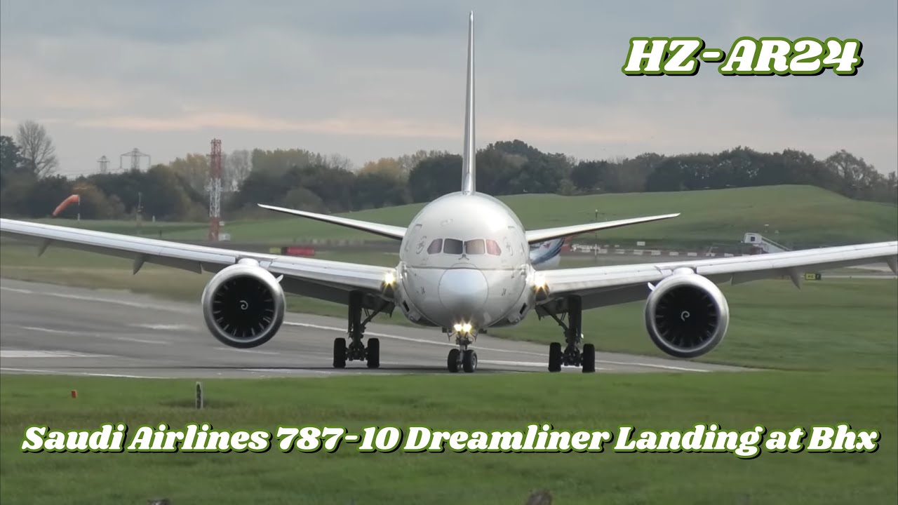 Saudia Airlines Boeing787-10 Landing at a cold Bhx reg HZ-AR24