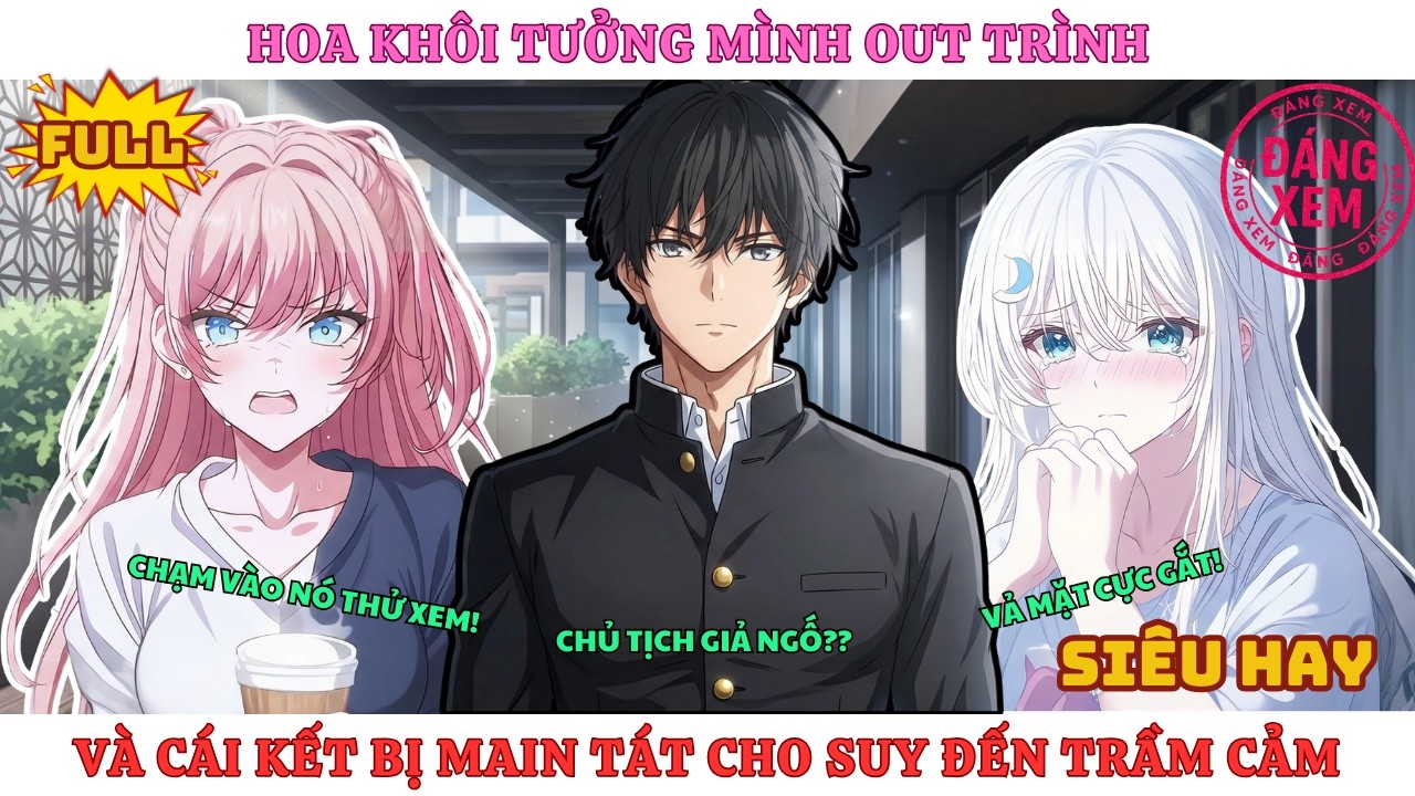 FULL | CHỦ TỊCH NHẬP HỌC, GIẢ LÀM HỌC BÁ GIẤU NGHỀ VÀ MÀN VẢ MẶT HOA KHÔI CỰC ĐỈNH Review Truyện