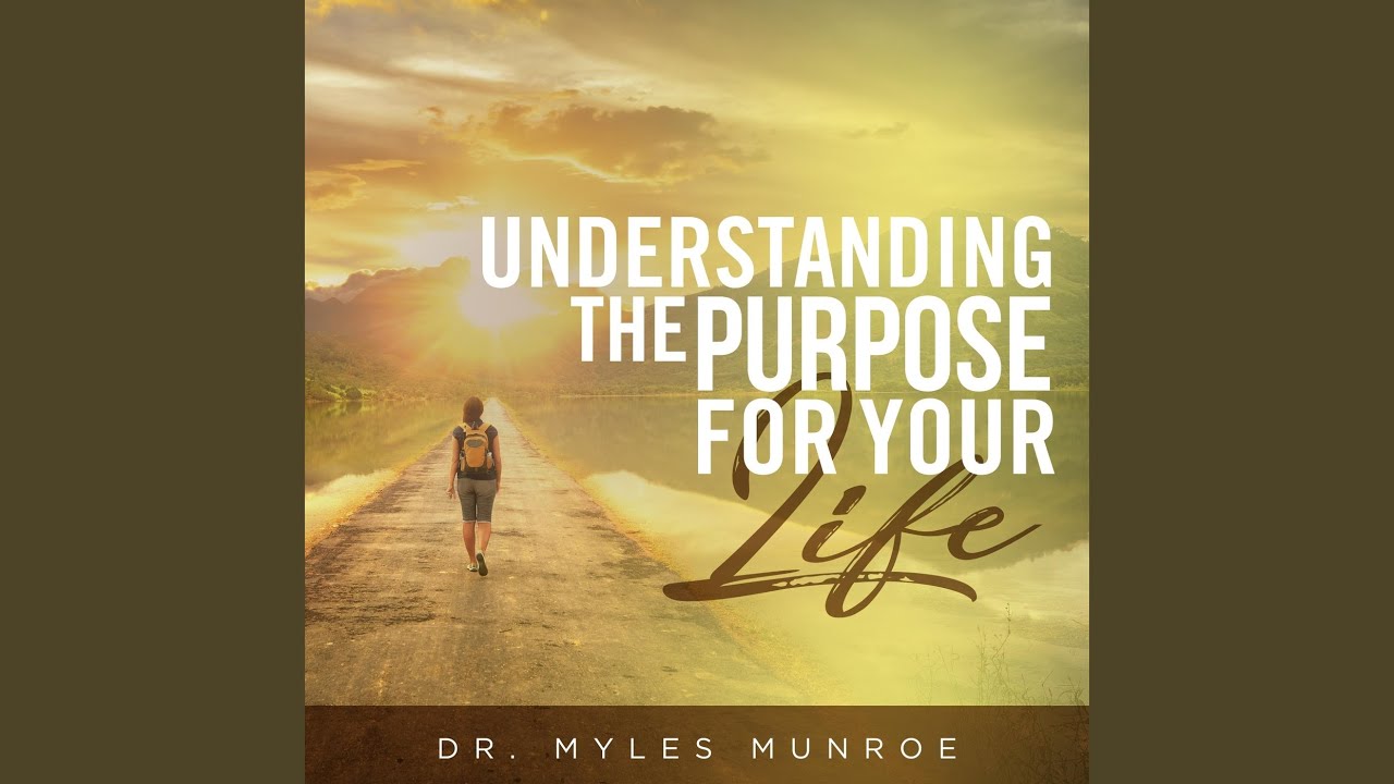 Understanding the Purpose for Your Life (Live)