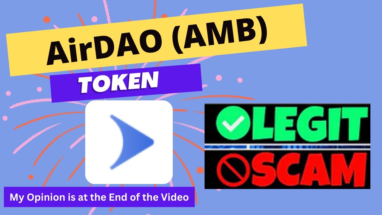 Is AirDAO (AMB) Token Scam or Legit ??