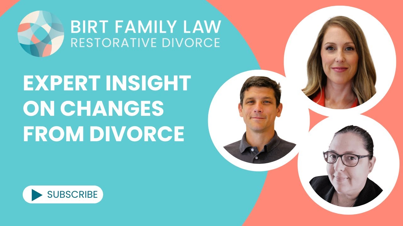 Expert Insight On Changes From Divorce