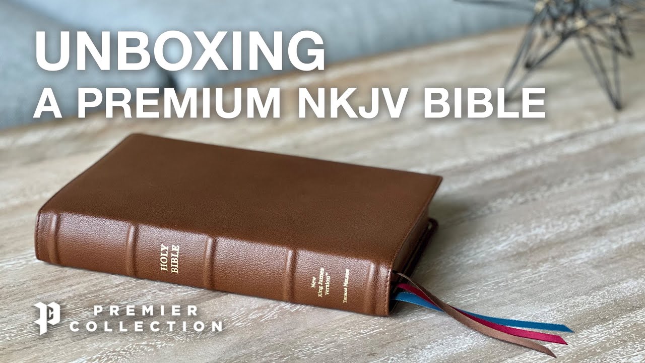 Распаковываем новую премиальную Библию NKJV от Томаса Нельсона
