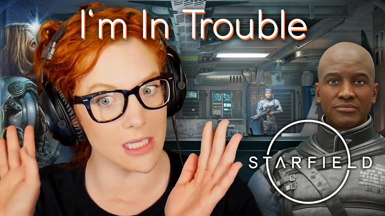 Slowrunning Starfield - Ep. 7 - I'm In Trouble [First Play]