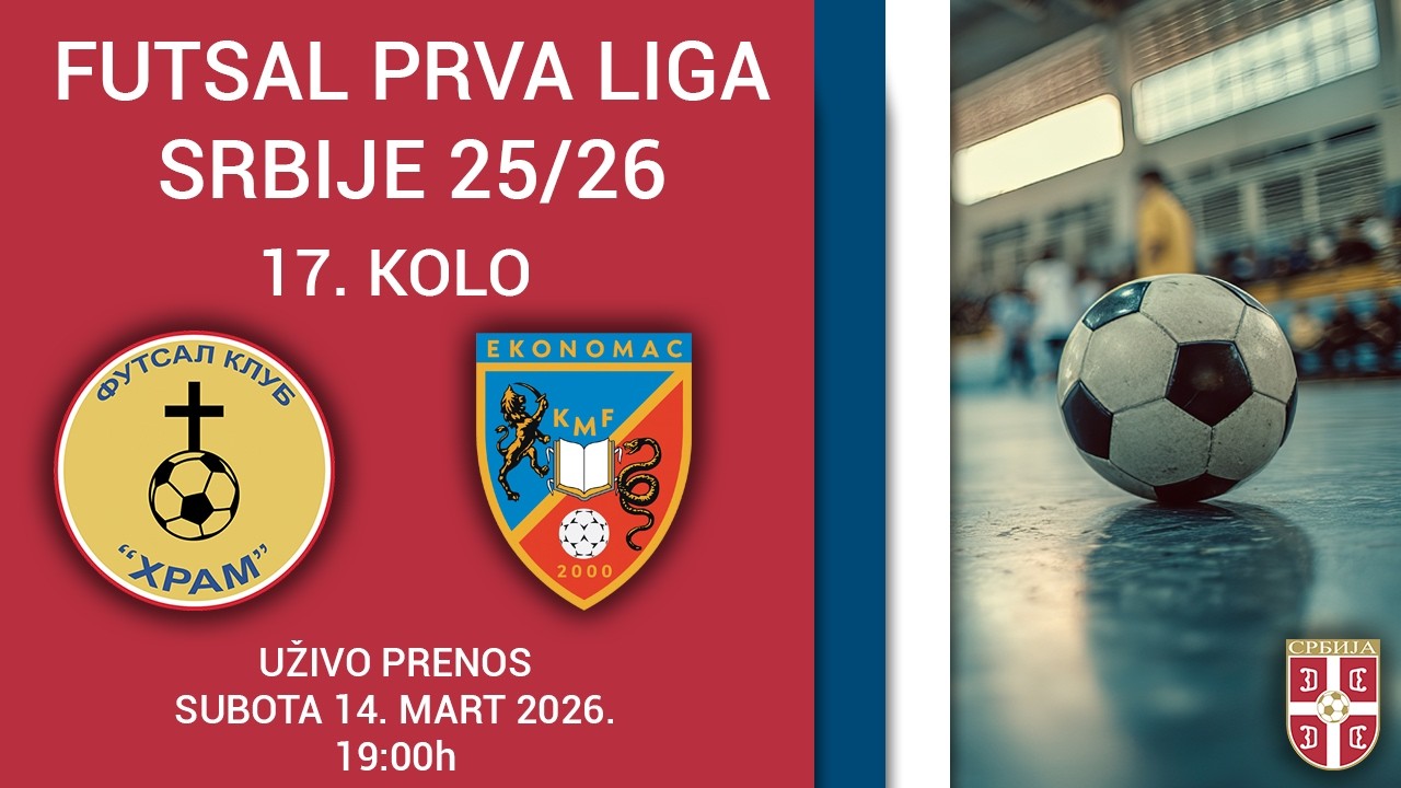 SFU Hram - KMF Ekonomac | Futsal Prva Liga Srbije 25/26 | 17. Kolo
