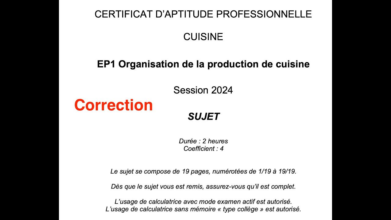 Epreuve EP1 2024 corrigée. Organisation de la production de cuisine CAP cuisine.