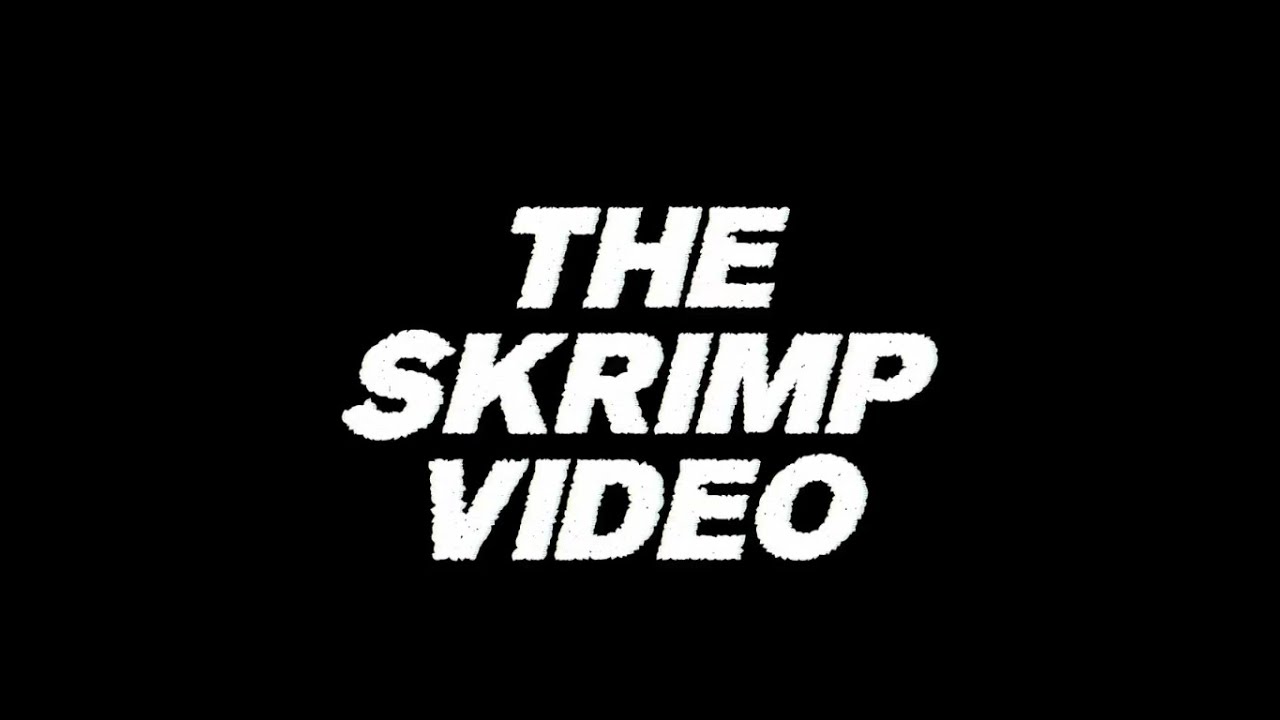 The Skrimp Video (Full Length)