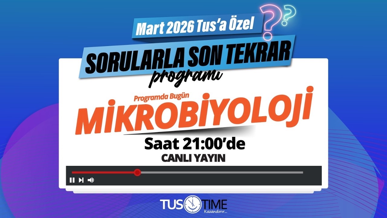SORULARLA SON TEKRAR - MİKROBİYOLOJİ