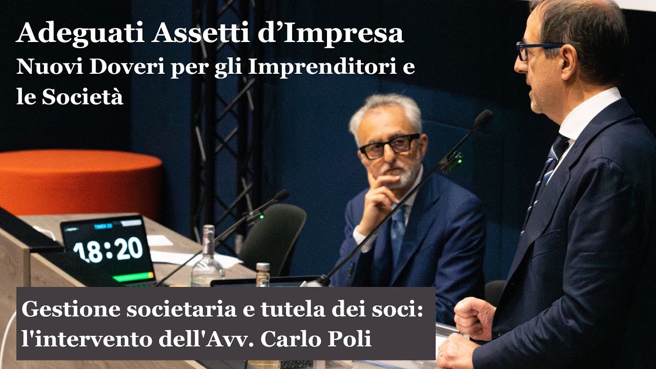 Gestione societaria e tutela dei soci: l'intervento dell'Avv. Carlo Poli