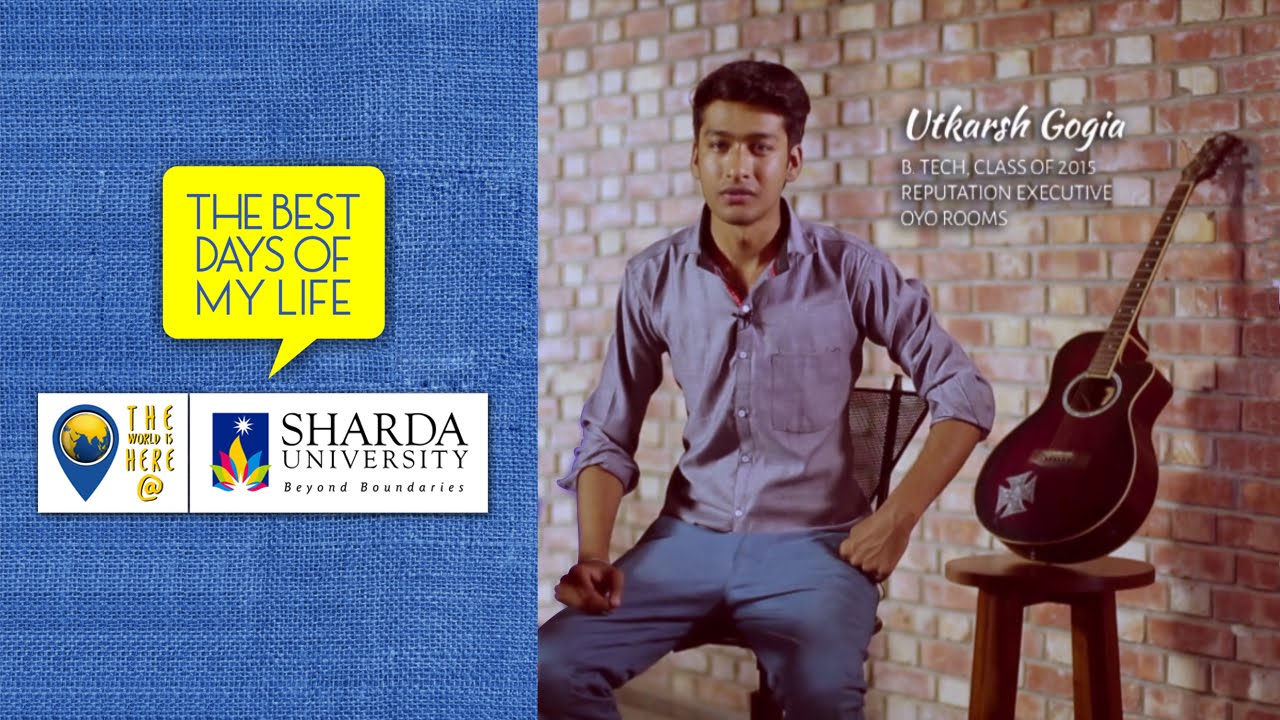 Sharda University Placement || The Best Days Of My Life || Utkarsh Gogia - B Tech