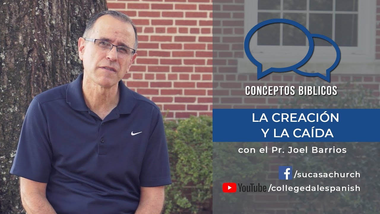 Escuela Sab&aacute;tica 2018 Lecci&oacute;n 1: La creaci&oacute;n y la ca&iacute;da - Pr. Joel Barrios