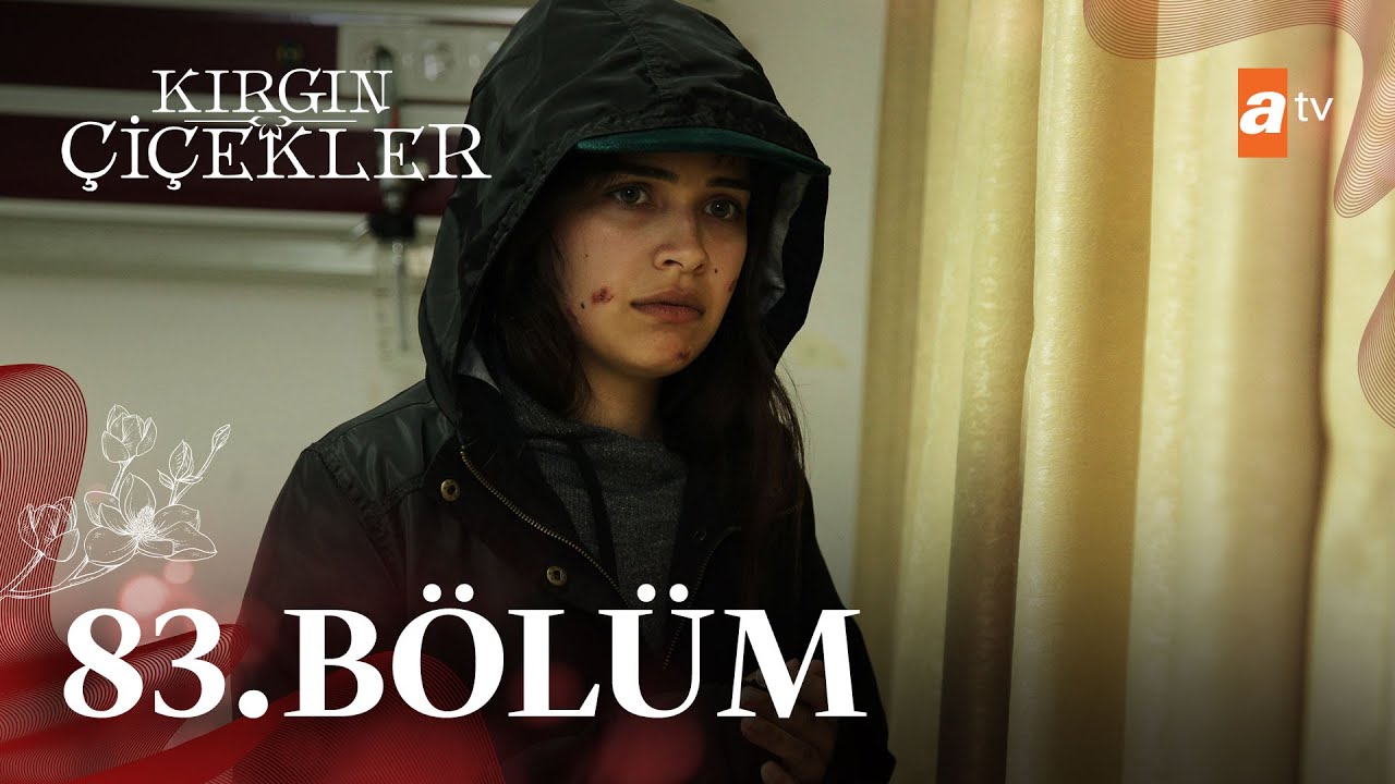 Kırgın Çiçekler 83. Bölüm - atv