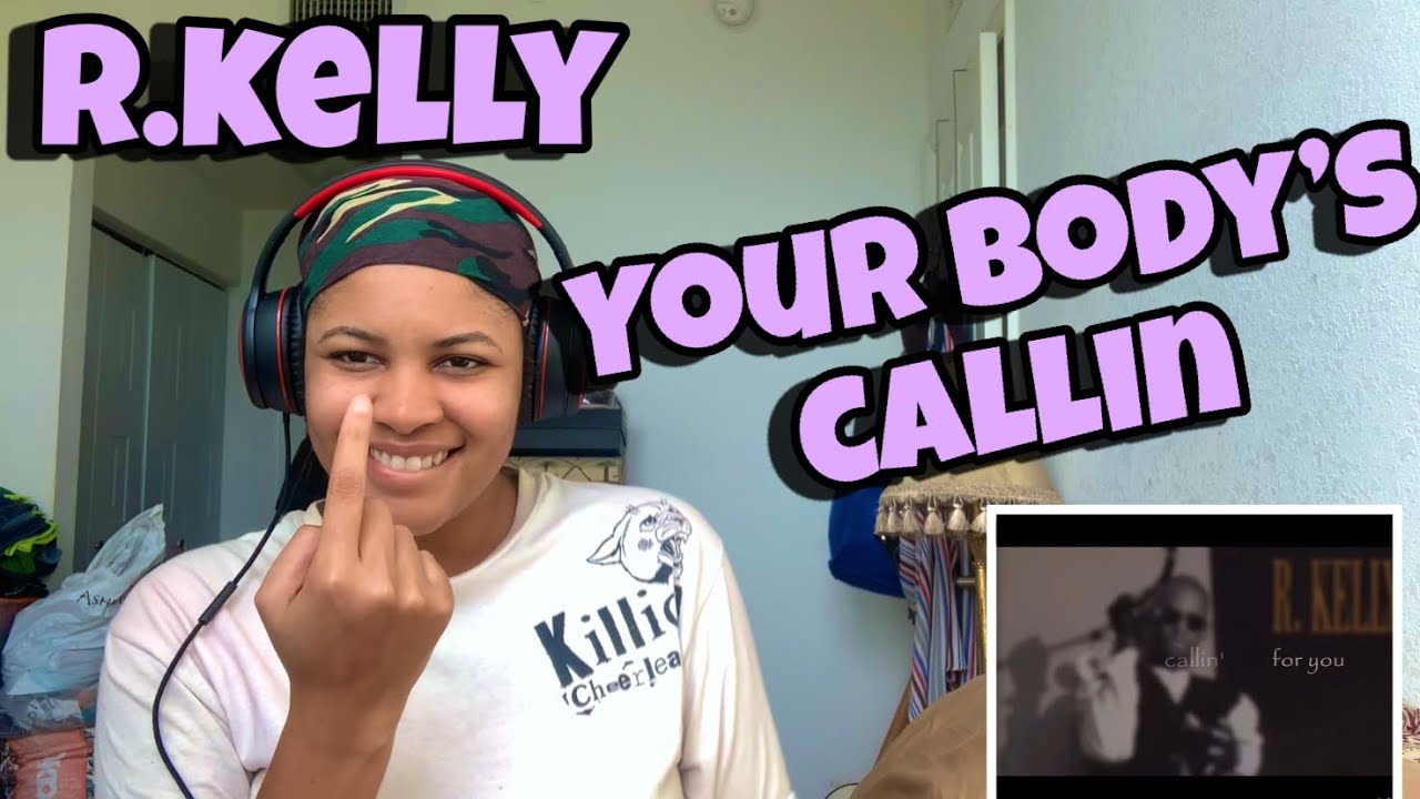 R.KELLY “ YOUR BODY’S CALLIN “ REACTION