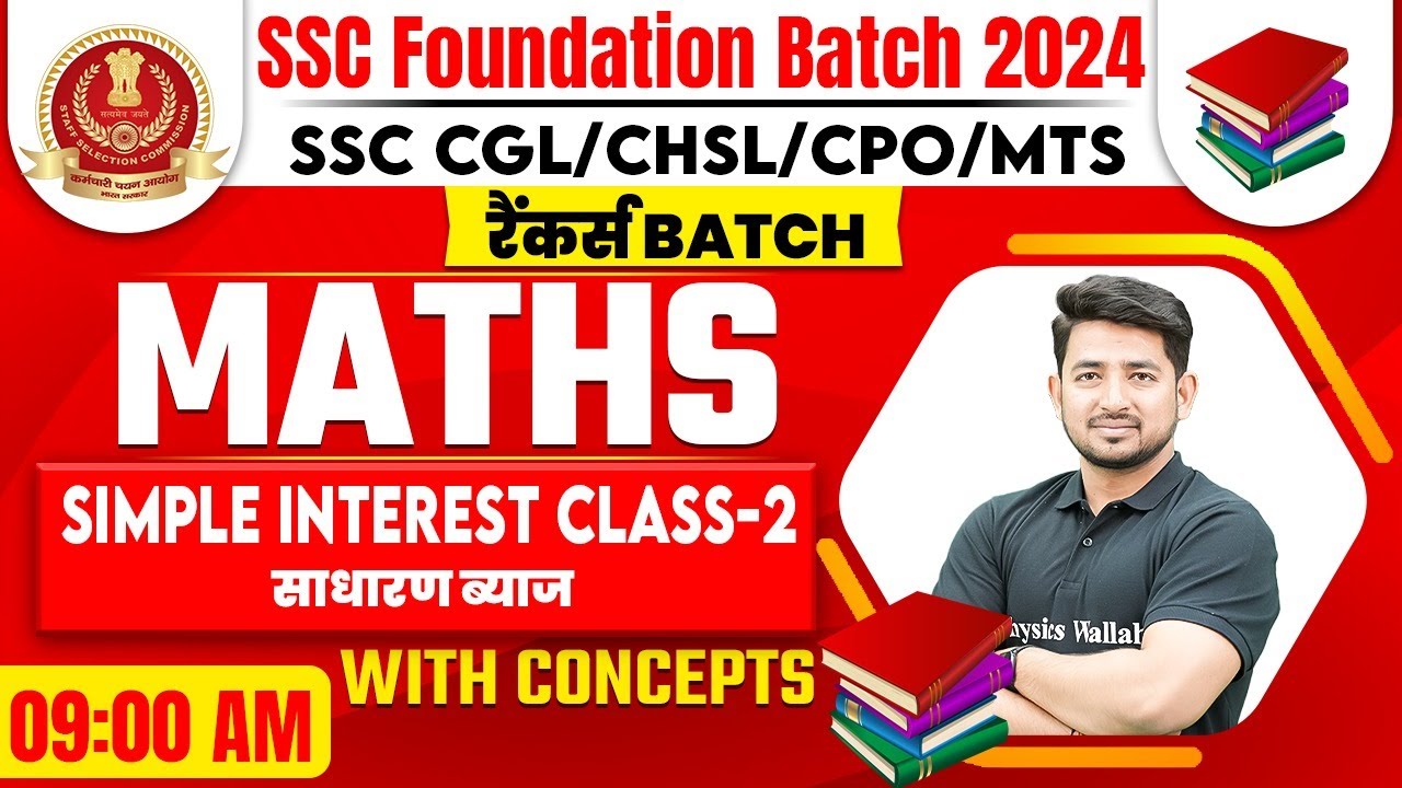 SSC Maths Class for CGL, CHSL, MTS, CPO 2024 | Simple Interest Class - 2 | Maths by Ravinder Sir