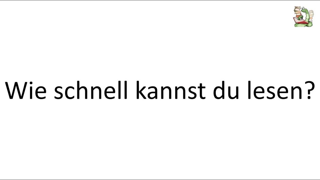Wie schnell kannst du lesen? Mach hier den Test!