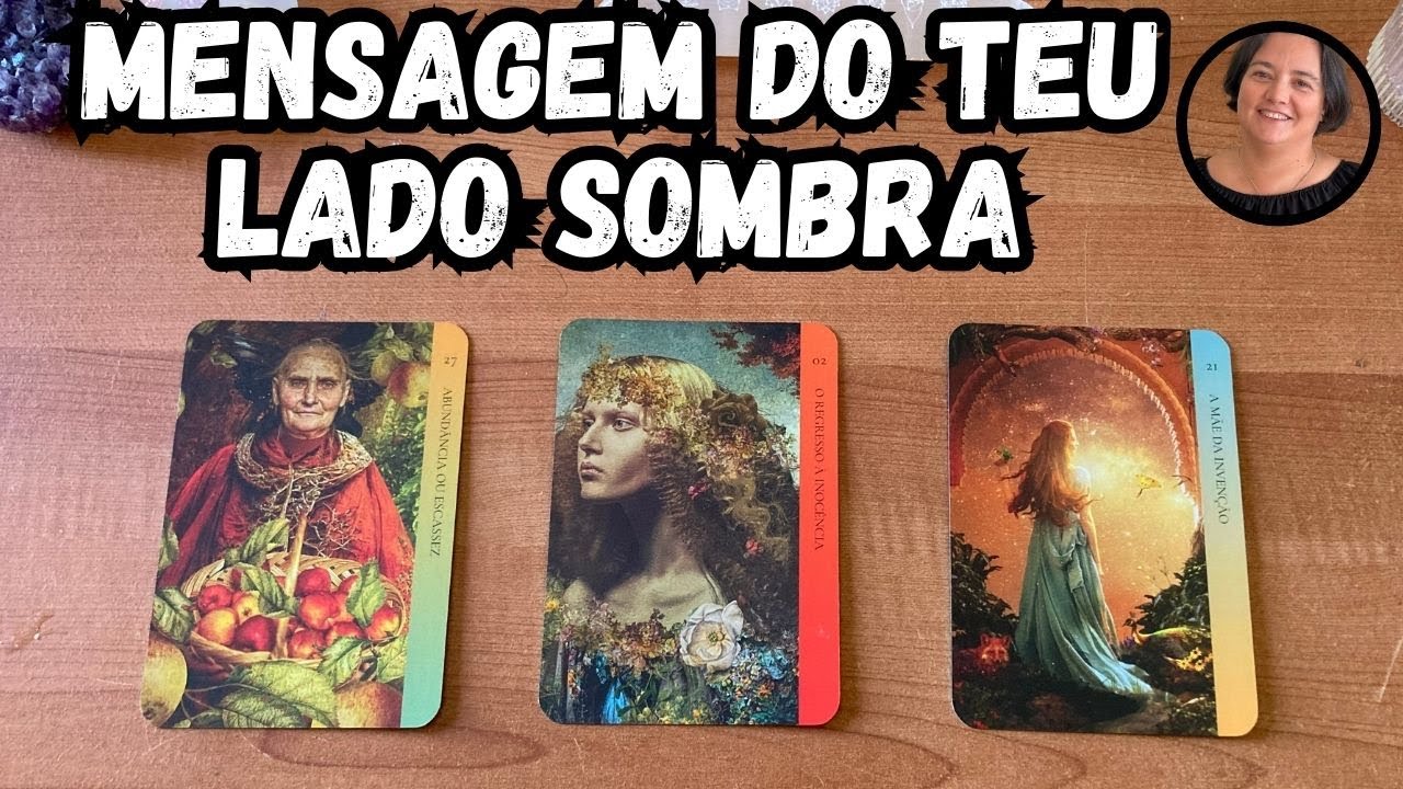 Tarot Qual a Mensagem Que o Teu Lado Sombra Tem Para Ti?