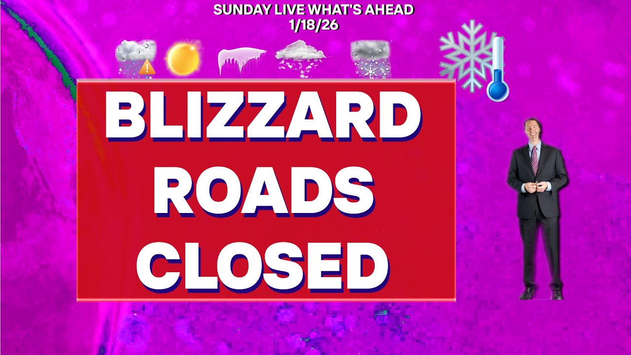 BREAKING NEWS: BLIZZARD WARNING ROADS HAVE CLOSED