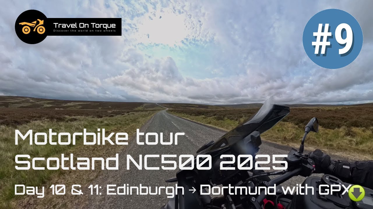 Motorbike tour Scotland NC500 2025 | Day 10 & 11: Edinburgh → Dortmund (EP 9/9)